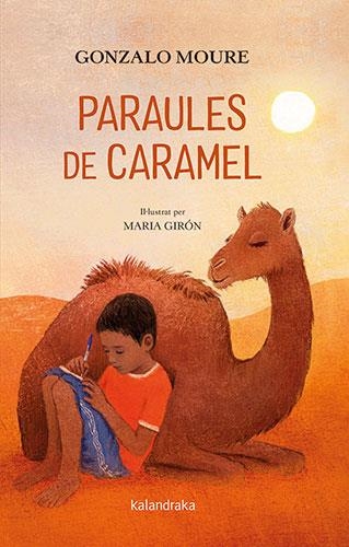 PARAULES DE CARAMEL | 9788418558429 | MOURE, GONZALO | Llibreria L'Odissea - Libreria Online de Vilafranca del Penedès - Comprar libros