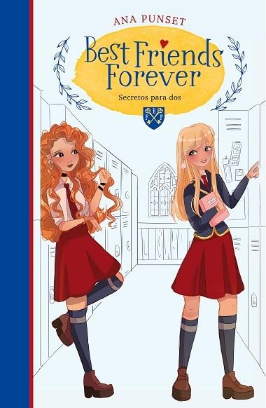 BEST FRIENDS FOREVER 2. SECRETOS PARA DOS (BEST FRIENDS FOREVER 2) | 9788418038235 | PUNSET, ANA | Llibreria Online de Vilafranca del Penedès | Comprar llibres en català