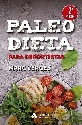 PALEO DIETA PARA DEPORTISTAS | 9788419341488 | VERGÉS SERRA, MARC | Llibreria Online de Vilafranca del Penedès | Comprar llibres en català