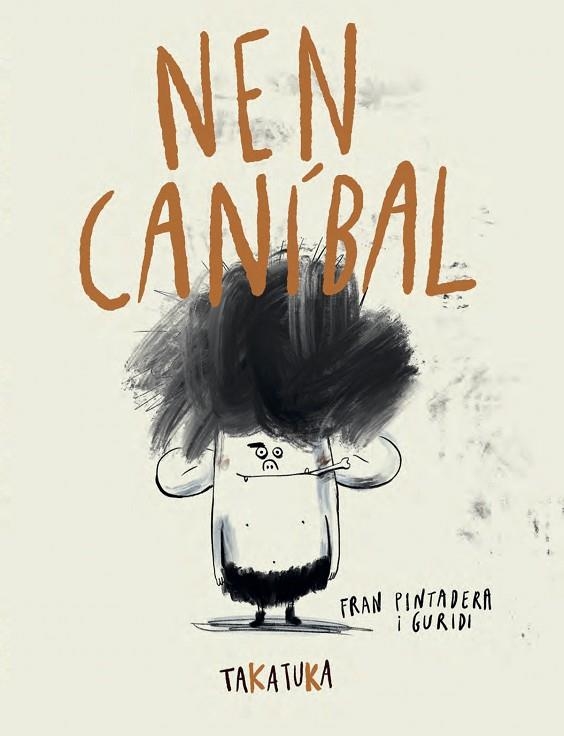 NEN CANÍBAL | 9788418821592 | PINTADERA, FRAN | Llibreria Online de Vilafranca del Penedès | Comprar llibres en català