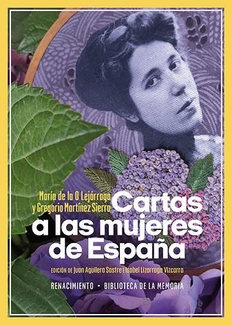 CARTAS A LAS MUJERES DE ESPAÑA | 9788419231918 | LEJÁRRAGA, MARÍA DE LA O/MARTÍNEZ SIERRA, GREGORIO | Llibreria Online de Vilafranca del Penedès | Comprar llibres en català