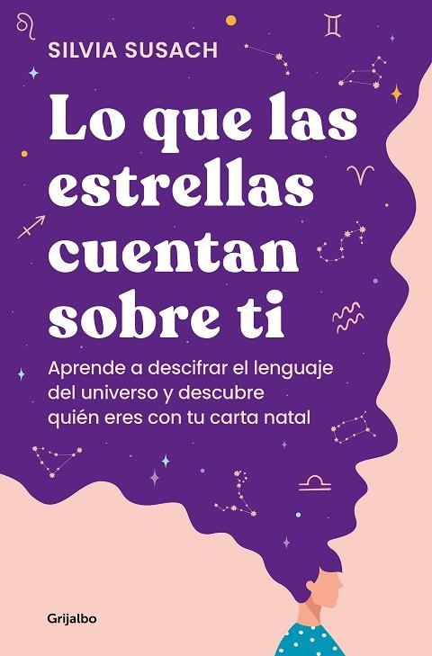 LO QUE LAS ESTRELLAS CUENTAN SOBRE TI | 9788425363498 | SUSACH, SILVIA | Llibreria Online de Vilafranca del Penedès | Comprar llibres en català