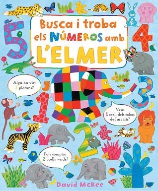 BUSCA I TROBA ELS NÚMEROS AMB L'ELMER | 9788448863425 | MCKEE, DAVID | Llibreria Online de Vilafranca del Penedès | Comprar llibres en català