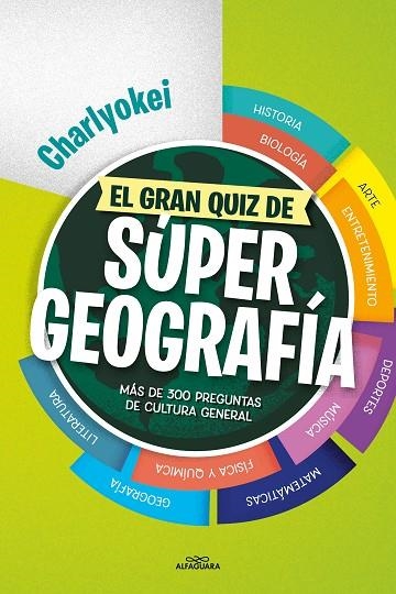 EL GRAN QUIZ DE SUPER GEOGRAFIA | 9788419366436 | CHARLYOKEI | Llibreria L'Odissea - Libreria Online de Vilafranca del Penedès - Comprar libros