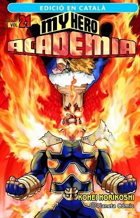 MY HERO ACADEMIA N 21 CATALA | 9788411401951 | HORIKOSHI, KOHEI | Llibreria Online de Vilafranca del Penedès | Comprar llibres en català