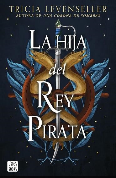 LA HIJA DEL REY PIRATA | 9788408268444 | LEVENSELLER, TRICIA | Llibreria Online de Vilafranca del Penedès | Comprar llibres en català