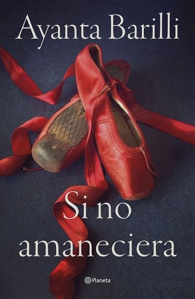 SI NO AMANECIERA | 9788408270478 | BARILLI, AYANTA | Llibreria Online de Vilafranca del Penedès | Comprar llibres en català