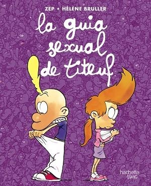 LA GUIA SEXUAL DE TITEUF | 9788419316110 | VARIOS AUTORES | Llibreria Online de Vilafranca del Penedès | Comprar llibres en català