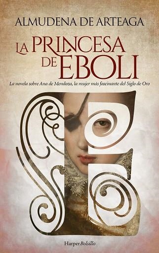 LA PRINCESA DE EBOLI | 9788418623851 | DE ARTEAGA, ALMUDENA | Llibreria Online de Vilafranca del Penedès | Comprar llibres en català