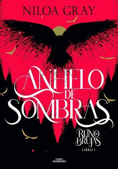 ANHELO DE SOMBRAS (REINO DE BRUJAS 1) | 9788419366986 | GRAY, NILOA | Llibreria Online de Vilafranca del Penedès | Comprar llibres en català