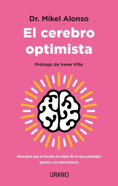 EL CEREBRO OPTIMISTA | 9788417694999 | ALONSO, MIKEL | Llibreria Online de Vilafranca del Penedès | Comprar llibres en català