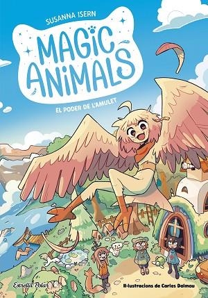 MAGIC ANIMALS 1 EL PODER DE L'AMULET | 9788413895338 | ISERN, SUSANNA | Llibreria Online de Vilafranca del Penedès | Comprar llibres en català