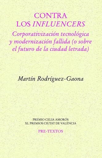 CONTRA LOS INFLUENCERS | 9788419633262 | RODRÍGUEZ GAONA, MARTÍN | Llibreria Online de Vilafranca del Penedès | Comprar llibres en català