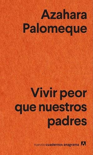 VIVIR PEOR QUE NUESTROS PADRES | 9788433905147 | PALOMEQUE, AZAHARA | Llibreria L'Odissea - Libreria Online de Vilafranca del Penedès - Comprar libros