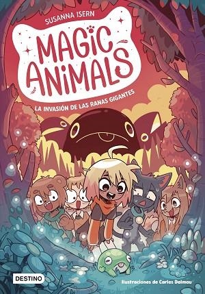 MAGIC ANIMALS 2 LA INVASION DE LAS RANAS GIGANTES | 9788408271840 | ISERN, SUSANNA/DALMAU, CARLES | Llibreria Online de Vilafranca del Penedès | Comprar llibres en català