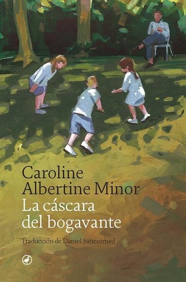 LA CASCARA DEL BOGAVANTE | 9788418800511 | CAROLINE ALBERTINE MINOR | Llibreria Online de Vilafranca del Penedès | Comprar llibres en català