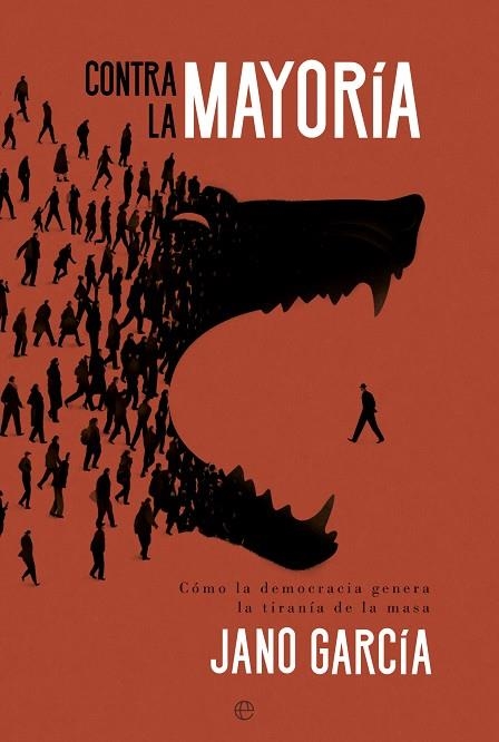 CONTRA LA MAYORIA | 9788413845708 | GARCÍA, JANO | Llibreria Online de Vilafranca del Penedès | Comprar llibres en català