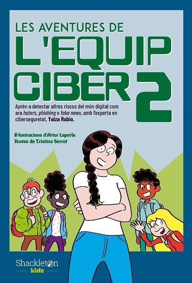 LES AVENTURES DE L EQUIP CIBER 2 | 9788413612539 | SERRET, CRISTINA/RUBIO, YAIZA | Llibreria L'Odissea - Libreria Online de Vilafranca del Penedès - Comprar libros