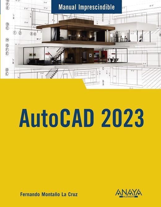 AUTOCAD 2023 | 9788441547148 | MONTAÑO LA CRUZ, FERNANDO | Llibreria L'Odissea - Libreria Online de Vilafranca del Penedès - Comprar libros