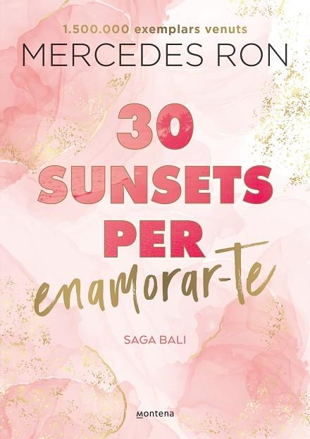 30 SUNSETS PER ENAMORAR-TE ( EDICIÓ EN CATALÀ ) ( BALI 1 ) | 9788419501882 | RON, MERCEDES | Llibreria Online de Vilafranca del Penedès | Comprar llibres en català