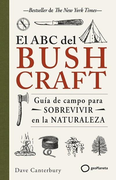 EL ABC DEL BUSHCRAFT | 9788408269359 | CANTERBURY, DAVE | Llibreria Online de Vilafranca del Penedès | Comprar llibres en català