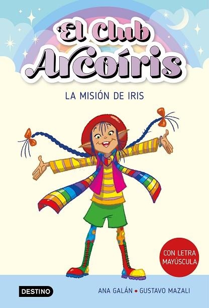 EL CLUB ARCOIRIS 1 LA MISION DE IRIS | 9788408271901 | GALÁN, ANA | Llibreria L'Odissea - Libreria Online de Vilafranca del Penedès - Comprar libros