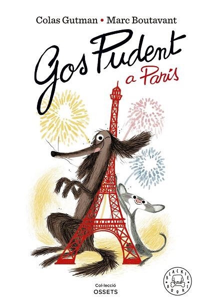 GOS PUDENT A PARÍS | 9788419654007 | GUTMAN, COLAS/BOUTAVANT, MARC | Llibreria Online de Vilafranca del Penedès | Comprar llibres en català