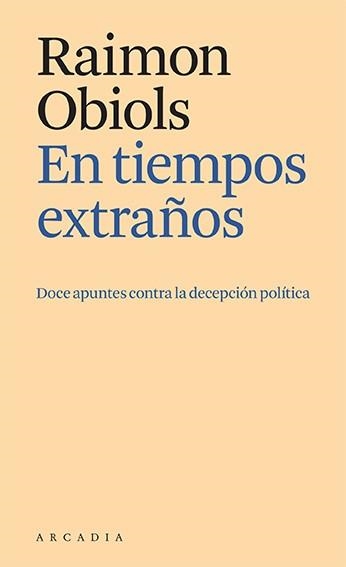 EN TIEMPOS EXTRAÑOS | 9788412592641 | OBIOLS, RAIMON | Llibreria Online de Vilafranca del Penedès | Comprar llibres en català