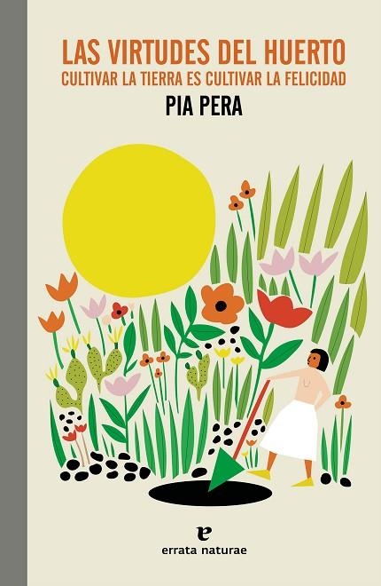 LAS VIRTUDES DEL HUERTO | 9788419158338 | PERA, PIA | Llibreria L'Odissea - Libreria Online de Vilafranca del Penedès - Comprar libros