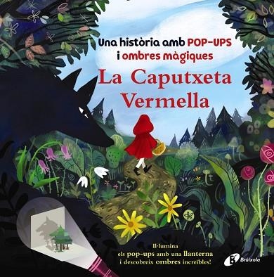 LA CAPUTXETA VERMELLA ( UNA HISTÒRIA AMB POP-UPS I OMBRES MÀGIQUES ) | 9788413492322 | ROBERTSON, EVE | Llibreria Online de Vilafranca del Penedès | Comprar llibres en català