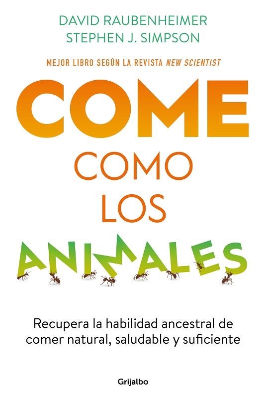 COME COMO LOS ANIMALES | 9788425363696 | RAUBENHEIMER, DAVID/SIMPSON, STEPHEN J. | Llibreria Online de Vilafranca del Penedès | Comprar llibres en català