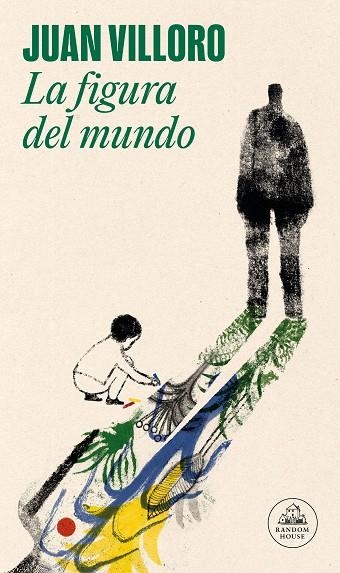 LA FIGURA DEL MUNDO | 9788439741619 | VILLORO, JUAN | Llibreria Online de Vilafranca del Penedès | Comprar llibres en català