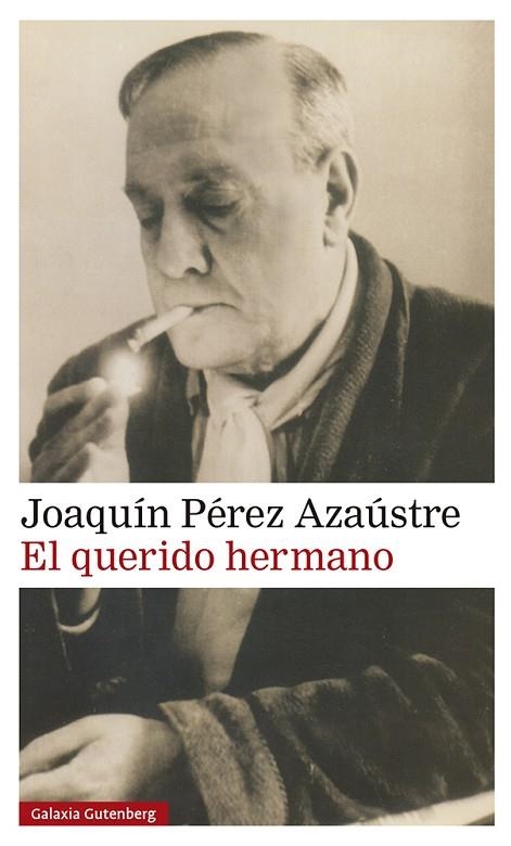 EL QUERIDO HERMANO | 9788419392756 | PÉREZ AZAÚSTRE, JOAQUÍN | Llibreria Online de Vilafranca del Penedès | Comprar llibres en català