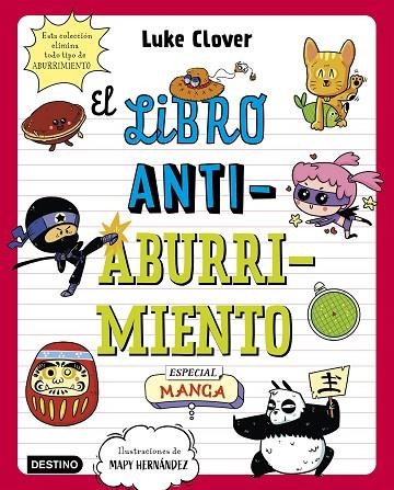 EL LIBRO ANTIABURRIMIENTO ESPECIAL MANGA | 9788408271871 | HERNÁNDEZ, MAPY/CLOVER, LUKE | Llibreria Online de Vilafranca del Penedès | Comprar llibres en català