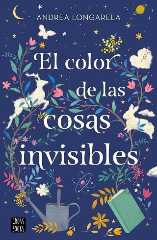 EL COLOR DE LAS COSAS INVISIBLES | 9788408271949 | LONGARELA, ANDREA | Llibreria Online de Vilafranca del Penedès | Comprar llibres en català