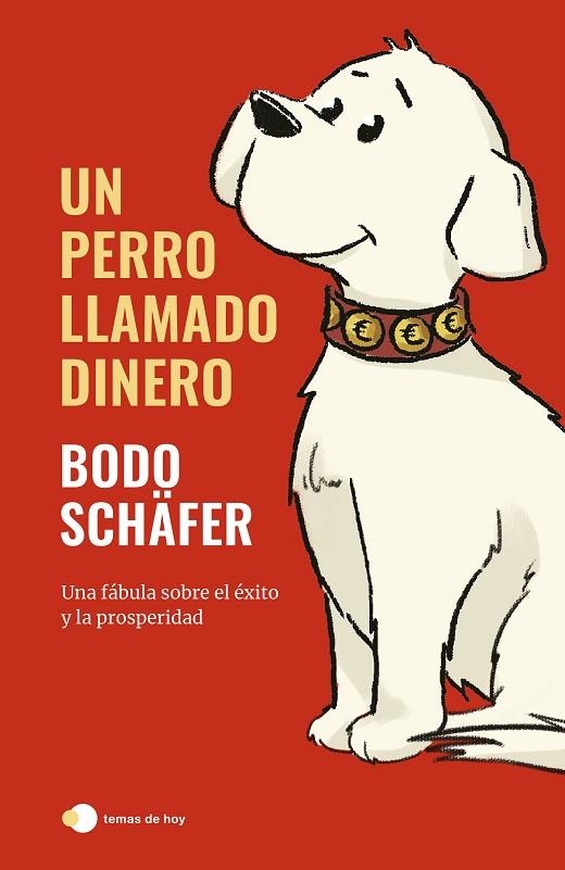 UN PERRO LLAMADO DINERO | 9788499989709 | SCHÄFER, BODO | Llibreria Online de Vilafranca del Penedès | Comprar llibres en català