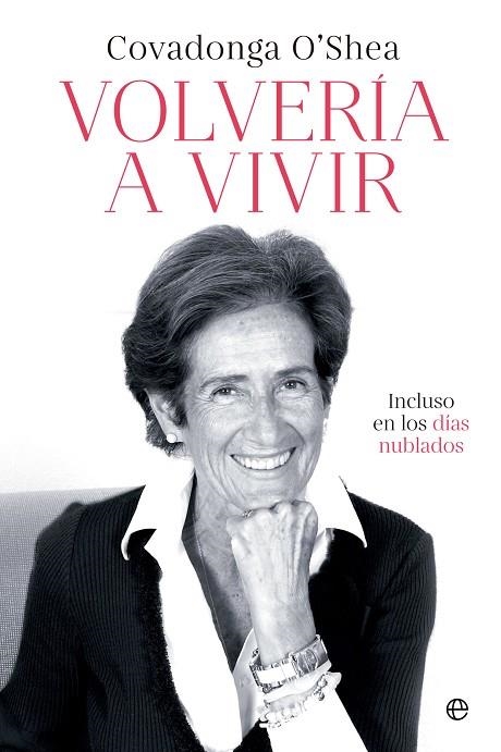 VOLVERÍA A VIVIR | 9788413845807 | O'SHEA, COVADONGA | Llibreria Online de Vilafranca del Penedès | Comprar llibres en català