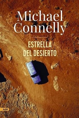 ESTRELLA DEL DESIERTO  | 9788411481649 | CONNELLY, MICHAEL | Llibreria L'Odissea - Libreria Online de Vilafranca del Penedès - Comprar libros