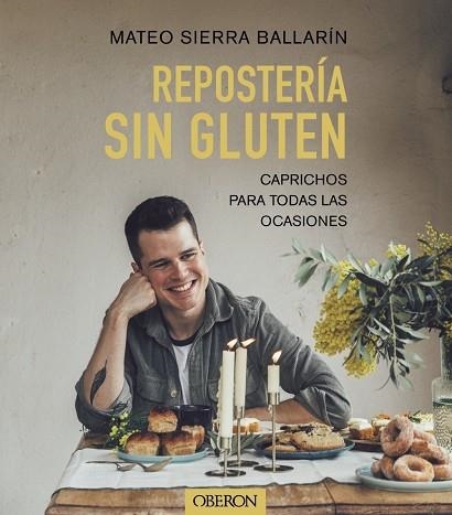 REPOSTERIA SIN GLUTEN | 9788441548015 | SIERRA BALLARÍN, MATEO | Llibreria Online de Vilafranca del Penedès | Comprar llibres en català