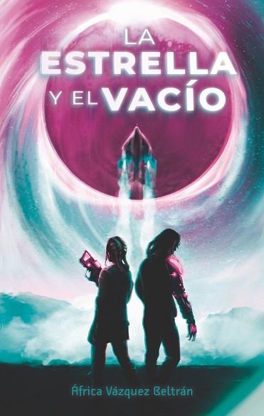 LA ESTRELLA Y EL VACIO | 9788419621108 | VÁZQUEZ BELTRÁN, ÁFRICA | Llibreria Online de Vilafranca del Penedès | Comprar llibres en català