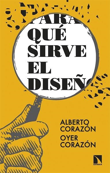 PARA QUE SIRVE EL DISEÑO | 9788413527284 | CORAZÓN, ALBERTO/CORAZÓN, OYER | Llibreria Online de Vilafranca del Penedès | Comprar llibres en català