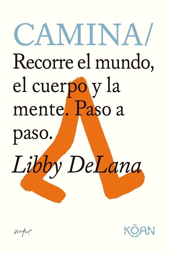 CAMINA | 9788418223747 | DELANA, LIBBY | Llibreria Online de Vilafranca del Penedès | Comprar llibres en català