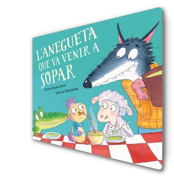 L'ANEGUETA QUE VA VENIR A SOPAR  | 9788448864392 | SMALLMAN, STEVE/DREIDEMY, JOËLLE | Llibreria Online de Vilafranca del Penedès | Comprar llibres en català