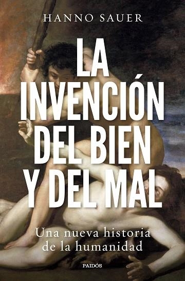 LA INVENCION DEL BIEN Y DEL MAL | 9788449340963 | SAUER, HANNO | Llibreria Online de Vilafranca del Penedès | Comprar llibres en català