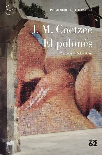 EL POLONES | 9788429781113 | COETZEE, J. M. | Llibreria L'Odissea - Libreria Online de Vilafranca del Penedès - Comprar libros