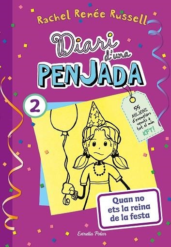 DIARI D UNA PENJADA 2 QUAN NO ETS LA REINA DE LA FESTA | 9788413895475 | RUSSELL, RACHEL RENÉE | Llibreria Online de Vilafranca del Penedès | Comprar llibres en català