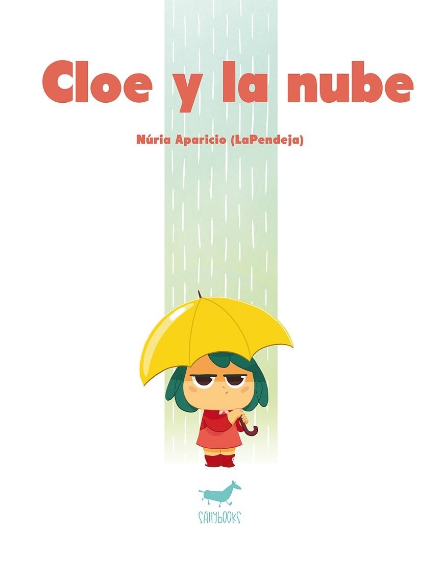 CLOE Y LA NUBE | 9788494606380 | NÚRIA APARICIO (LAPENDEJA) | Llibreria Online de Vilafranca del Penedès | Comprar llibres en català