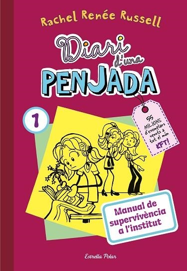 DIARI D UNA PENJADA 1 MANUAL DE SUPERVIVENCIA A L'INSTITUT | 9788413895468 | RUSSELL, RACHEL RENÉE | Llibreria Online de Vilafranca del Penedès | Comprar llibres en català