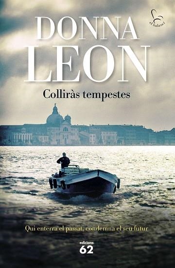 COLLIRAS TEMPESTES | 9788429781106 | LEON, DONNA | Llibreria L'Odissea - Libreria Online de Vilafranca del Penedès - Comprar libros