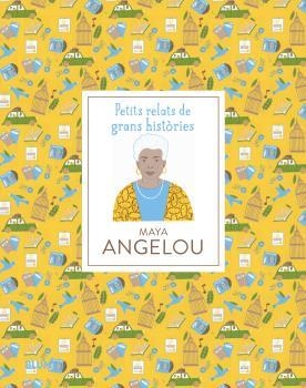 PETITS RELATS DE GRANS HISTORIES MAYA ANGELOU | 9788419499707 | JAWANDO, DANIELLE/SNIR, NOA | Llibreria Online de Vilafranca del Penedès | Comprar llibres en català